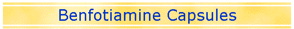 Benfotiamine Capsules