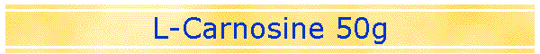 L-Carnosine 50g
