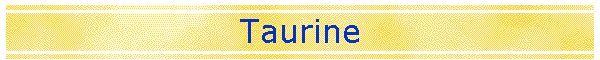 Taurine